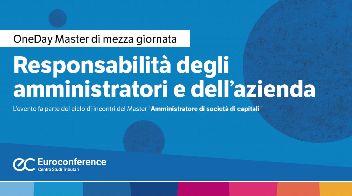 Immagine Responsabilità degli amministratori e dell’azienda | Euroconference